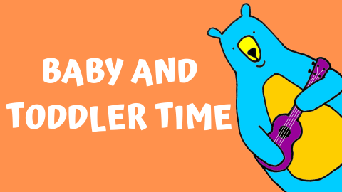 baby and toddler time