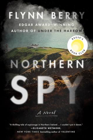 Book cover for Northern Spy by Flynn Berry