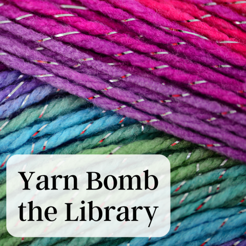 Yarn Bomb the Library