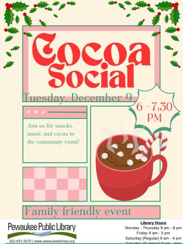 A cream colored flyer with red text that reads "cocoa social." Flyer includes a picture of a red mug filled with hot cocoa and marshmallows.